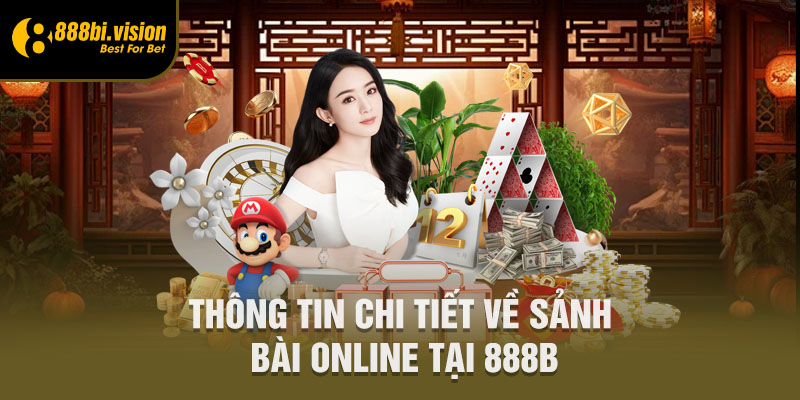 Thông tin chi tiết về sảnh bài online