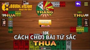 Cách chơi bài tứ sắc